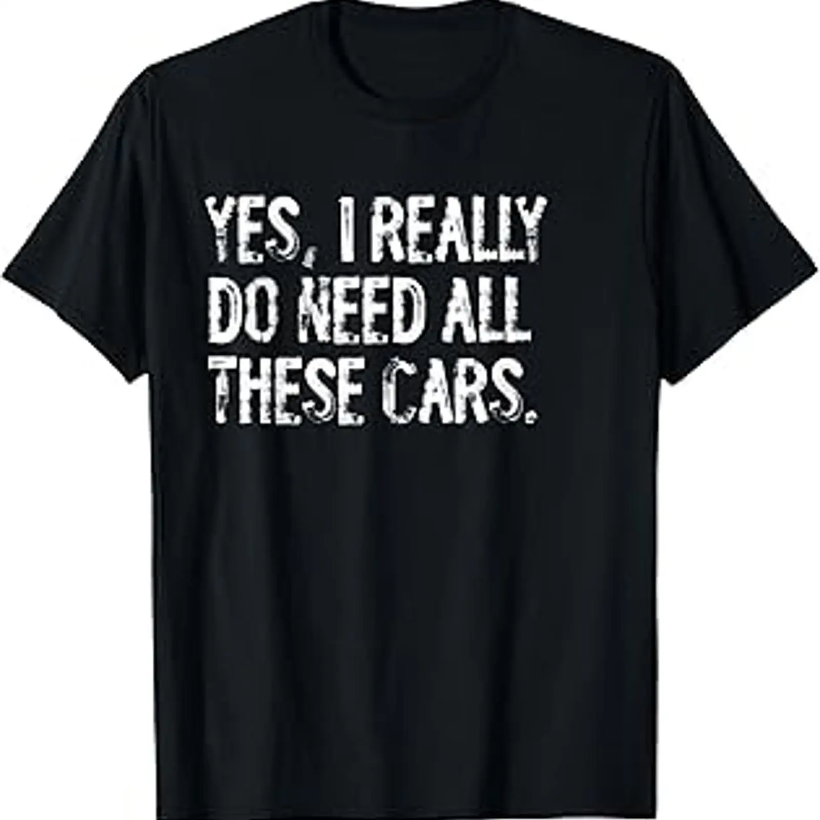 Men'S Fashion Garage - はい、これらすべての車が必要です。面白いガレージメカニックTシャツ、ヴィンテージウォッシュ加工トップ、普段着、ファッション、ソフト、少し柔らかい。