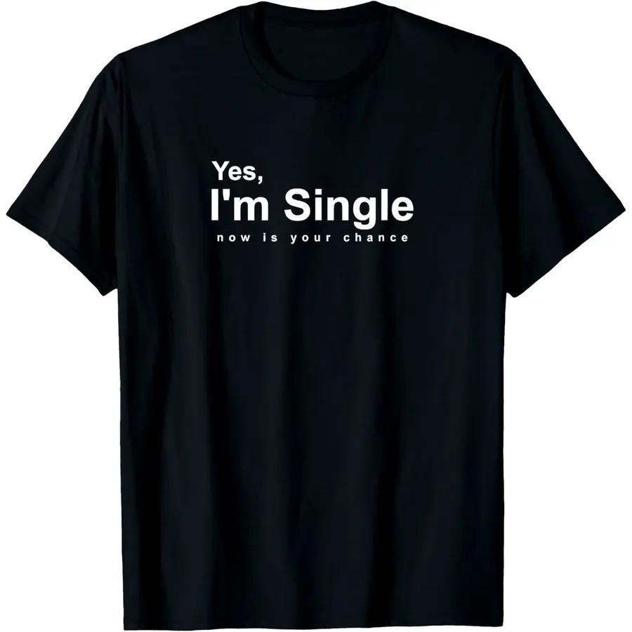 新入荷 メンズ「はい、私は独身です。今がチャンスです」面白い - Men'S Fashion Quotes のレビューと価格