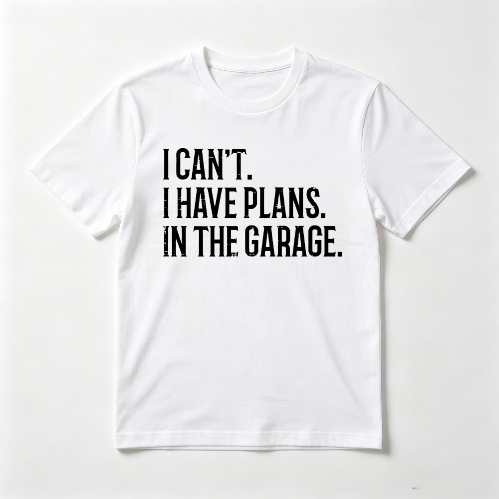 I Cant I Have Plans in The Gar - Men'S Fashion Garage のレビューと価格